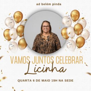 Vamos juntos celebrar a vida da nossa amada Irmã Licinha! ❤️✨

​Um momento especial de gratidão a Deus por mais um ano de vida, dedicação e carinho. Marque na agenda e venha comemorar com a gente!

​Quarta 06 de Maio | 19h | Na Sede ⛪