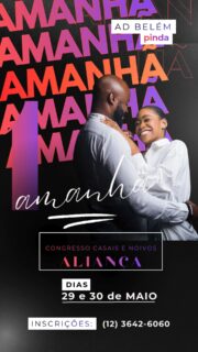 Amanhã é o grande dia! Tudo pronto para o Congresso Aliança? 💍

Paz do Senhor, amada família!

O momento esperado chegou! É com muita alegria que confirmamos: amanhã, às 19h, damos início ao nosso Congresso Aliança.

Nossa casa está sendo preparada com todo o zelo, nossos pastores convidados já estão a caminho e Deus já reservou uma palavra específica para o seu lar.

Você já garantiu sua vaga?
Se você ainda não fez sua inscrição, corra! Amanhã é o dia de vivermos um tempo de comunhão que fortalecerá os laços que Deus uniu.

✅ Checklist rápido para amanhã:

Horário: Às 19h.

Local: AD Belém Pinda.

Convite: Não venha sozinho(a)! Traga seu cônjuge, chame aquele casal de amigos que precisa ouvir uma palavra de esperança.

Ainda dá tempo! Acesse agora o App AD Belém Pinda ou envie uma mensagem para a secretaria no (12) 3642-6060.
