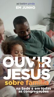 Junho chegou e, com ele, um convite especial para toda a nossa comunidade: o projeto Ouvir Jesus sobre Família! 👨‍👩‍👧‍👦✨

Durante todo este mês, vamos mergulhar em temas fundamentais para fortalecer os alicerces do nosso lar e viver os princípios do Reino em nossas relações diárias.

Confira a nossa jornada:
✅ Semana 1: Por que nos casamos? (Redescobrindo o propósito)
✅ Semana 2: Como criar nossos filhos?
✅ Semana 3: Como resolver conflitos?
✅ Semana 4: Sabedoria financeira no lar

Participe conosco na Sede e em todas as congregações! Não deixe de estar presente e convidar alguém para crescer junto com você.

Em Junho, seu lugar é aqui!

#adbelémpinda #ouvirJesus #família